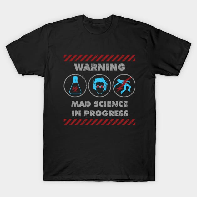 MAD SCIENCE IN PROGRESS T-Shirt by JoeP